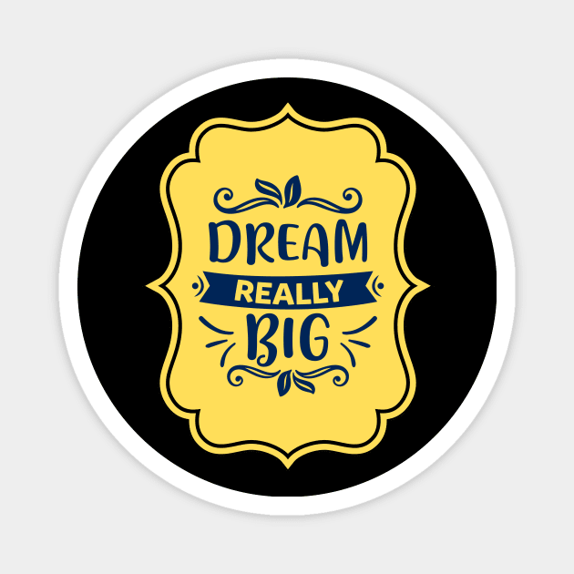 Dream Really Big Magnet by KidsKingdom